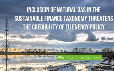 Inclusion of natural gas in the sustainable finance taxonomy threatens the credibility of EU energy policy