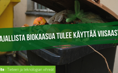 Rajallista biokaasua tulee käyttää viisaasti