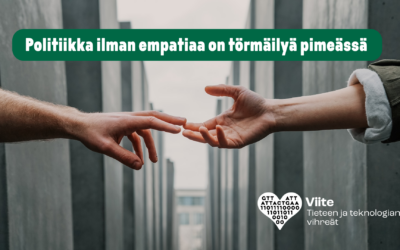 Politiikka ilman empatiaa on törmäilyä pimeässä