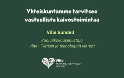 Yhteiskuntamme tarvitsee vastuullista kaivostoimintaa