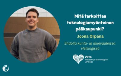 Mitä tarkoittaa teknologiamyönteinen pääkaupunki?