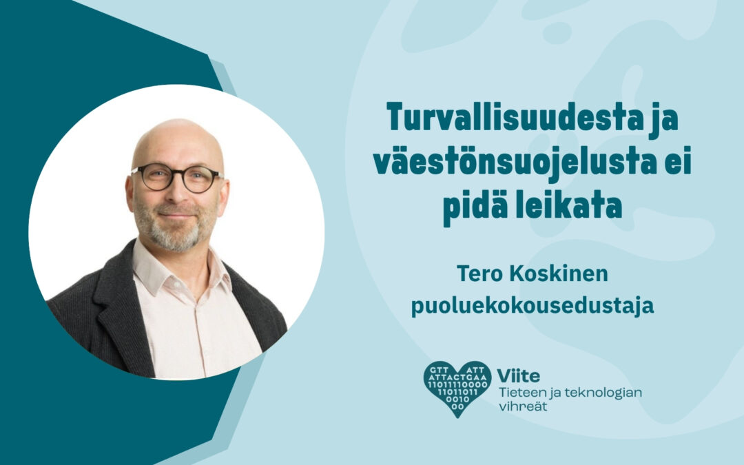 Turvallisuudesta ja väestönsuojelusta ei pidä leikata | Tero Koskinen